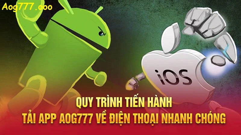 Hướng dẫn chi tiết các bước tải app Aog777